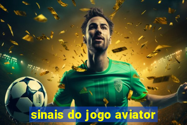 sinais do jogo aviator